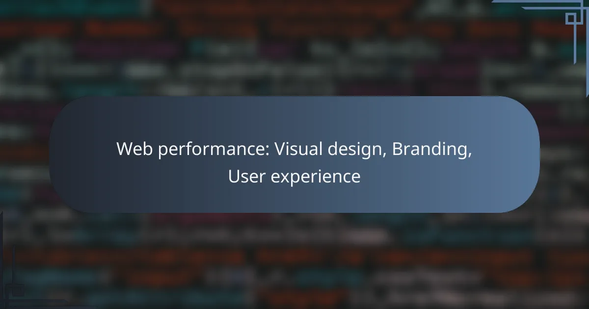 Web performance: Visual design, Branding, User experience
