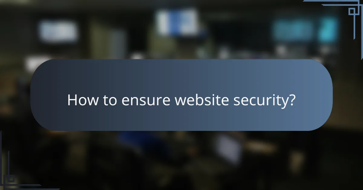 How to ensure website security?